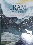 Fram, ursul polar - 2022 - Cezar Petrescu ($X92)