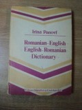 DICTIONARY ROMANIAN - ENGLISH / ENGLISH - ROMANIAN de IRINA PANOVF , Bucuresti 1986