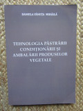 TEHNOLOGIA PASTRARII CONDITIONARII SI AMBALARII PRODUSELOR VEGETALE