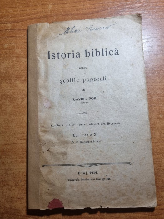 istoria biblica pentru scolile populare - din anul 1914 - blaj
