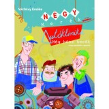N&eacute;gy ker&eacute;k Aut&oacute;klinika - M&eacute;g h&uacute;sz ker&eacute;k - V&aacute;rfalvy Emőke