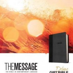 The Message Deluxe Gift Bible: The Bible in Contemporary Language