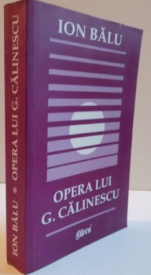 OPERA LUI G. CALINESCU de ION BALU , 2001 foto