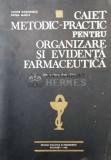 Caiet metodic-practic pentru organizare si evidenta farmaceutica - 1983 - Victor Grigorescu ($T175)