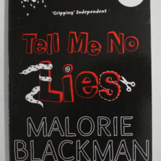 TELL ME NO LIES by MALORIE BLACKMAN , 2006