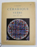 CAHIERS DE LA CERAMIQUE DU VERRE ET DES ARTS DU FEU , REVUE TRIMESTRIELLE , NUMRO 37 , 1966 , DEDICATIE *