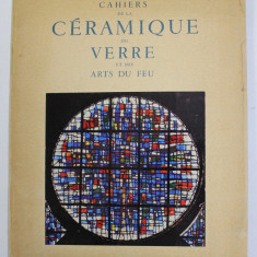 CAHIERS DE LA CERAMIQUE DU VERRE ET DES ARTS DU FEU , REVUE TRIMESTRIELLE , NUMRO 37 , 1966 , DEDICATIE *