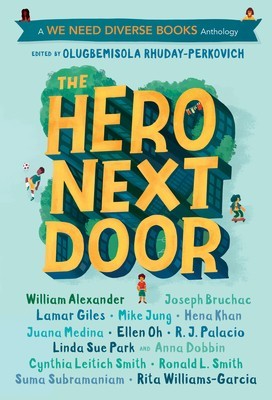 The Hero Next Door: A We Need Diverse Books Anthology foto