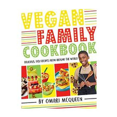 Vegan Family Cookbook - Delicious Easy Recipes from CBBC's Omari Mcqueen!