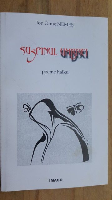 Suspinul umbrei poeme haiku- Ion Onuc Nemes