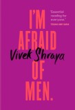 I&#039;m Afraid of Men, 2018