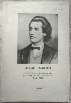 A. CHAJES:MICHAEL EMINESCU AU CINQUANTIEME ANNIVERSAIRE DE SA MORT/JERUSALEM1939 foto