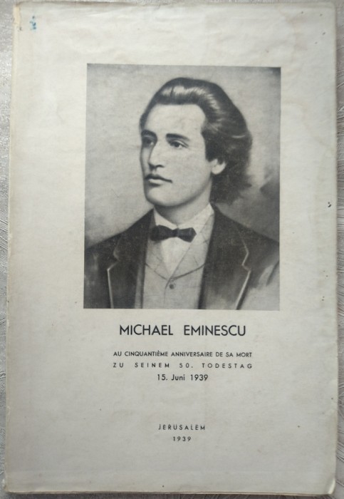 A. CHAJES:MICHAEL EMINESCU AU CINQUANTIEME ANNIVERSAIRE DE SA MORT/JERUSALEM1939