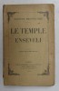 Le Temple Enseveli - Maurice Maeterlinck, 1918, Roman, Editura Charpentier Paris, Legatura Brosata