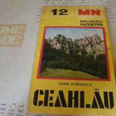 Colectia Muntii nostri - Ceahlau - nr 12 , cu harta