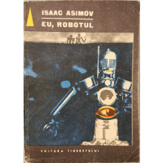 Eu, robotul - Isaac Asimov