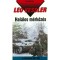 Hal&aacute;los m&eacute;rkőz&eacute;s - A h&aacute;bor&uacute; kuty&aacute;i 32. - Leo Kessler