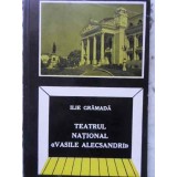 TEATRUL NATIONAL &quot;VASILE ALECSANDRI&quot;-ILIE GRAMADA-221989