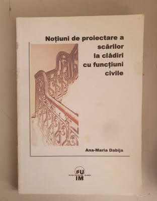 Ana Maria Dabija - Notiuni de proiectare a scarilor la cladiri cu functiuni foto