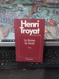 Henri Troyat, La femme de David, Flammarion, Paris 1990, 231
