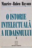 Cumpara ieftin O istorie intelectuala a iudaismului Vol. 1 - 1998 - Maurice-Ruben Hayoun (@A160)