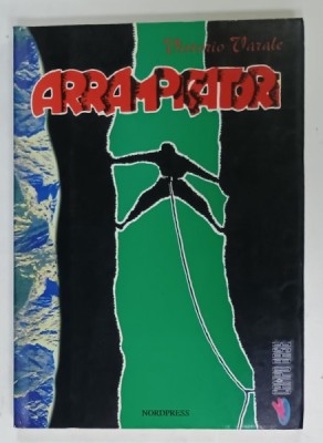 ARRAMPICATORI di VITTORIO VARALE , 1998 , TEXT IN LIMBA ITALIANA foto