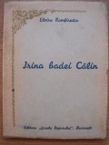 ELVIRA ZAMFIRESCU - IRINA BADEI CALIN - cu autograf - 1942