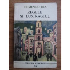 Domenico Rea - Regele si lustragiul