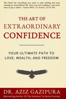 The Art of Extraordinary Confidence: Your Ultimate Path to Love, Wealth, and Freedom foto
