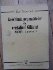 Geochimia Pegmatitelor Din Cristalinul Gilaului (muntii Apuse - Dan Stumbea ,532643 foto