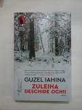 ZULEIHA DESCHIDE OCHII - GUZEL IAHINA