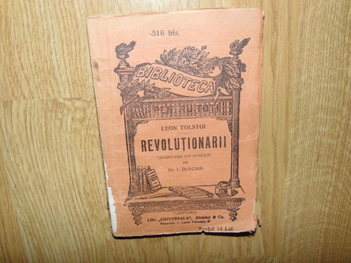 REVOLUTIONARII-LEON TOLSTOI -BIBLIOTECA PTR. TOTI NR:516