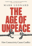 The Age of Unpeace | Mark Leonard, Transworld Publishers Ltd