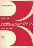 Cumpara ieftin Invatamant Inteligenta Problematizare - Tiberiu Caliman - Tiraj: 7780 Exemplare