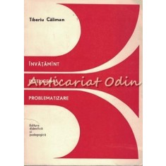 Invatamant Inteligenta Problematizare - Tiberiu Caliman - Tiraj: 7780 Exemplare