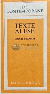 Texte alese - 1983 - Erich Fromm (AD195) foto
