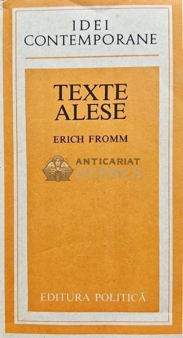 Texte alese - 1983 - Erich Fromm (AD195)