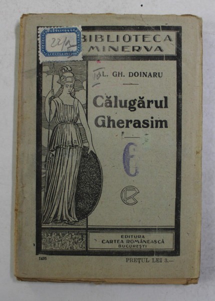 CALUGARUL GHERASIM de L. GH. DOINARU *BIBLIOTECA MINERVA , NO. 18