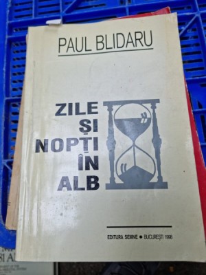 Paul Blidaru - Zile si nopti in alb foto
