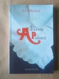 R. G. Waldeck - Athenee Palace (ediția a II-a, 2006)