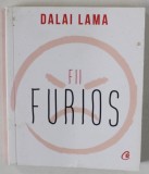 FII FURIOS de DALAI LAMA , 2021