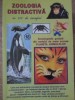 Zoologia Distractiva in 400 Imagini - Colectiv, Portile Orientului, 2004, Romana, Biologie, Carte Stiinta, Necartonata