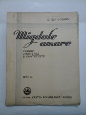 MIGDALE AMARE - Editia II-a - 1931 - G. TOPIRCEANU foto