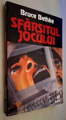 Sfarsitul jocului - Bruce Bethke foto