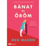 B&aacute;nat &eacute;s &ouml;r&ouml;m - Meg Mason