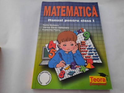 MATEMATICA MANUAL PENTRU CLASA I ELENA CARBUNARU/NADIA BARBIERU RF17/2 foto