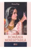 Romania neresetabila - Doru Pop