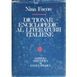 DICTIONAR ENCICLOPEDIC AL LITERATURII ITALIENE-NINA FACON-253850