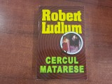 Cercul Matarese de Robert Ludlum