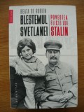 BEATA DE ROBIEN - BLESTEMUL SVETLANEI (POVESTEA FIICEI LUI STALIN) - 2018